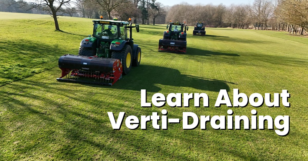 What is Verti-Draining and why use is?